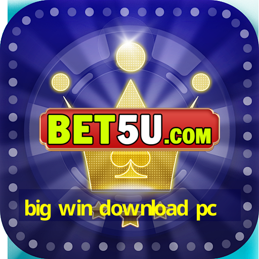 big win download pc